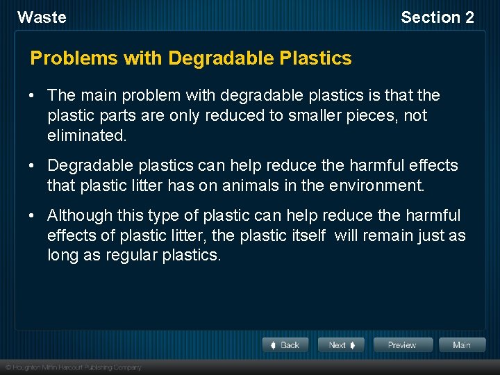 Waste Section 2 Problems with Degradable Plastics • The main problem with degradable plastics