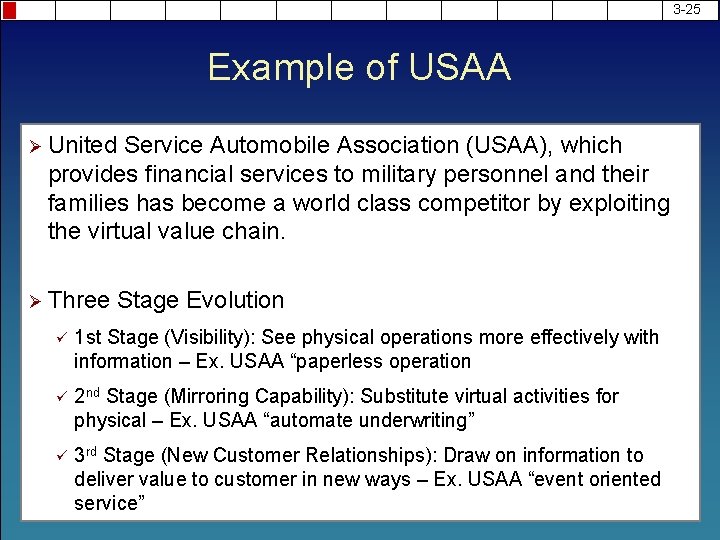 3 -25 Example of USAA Ø United Service Automobile Association (USAA), which provides financial