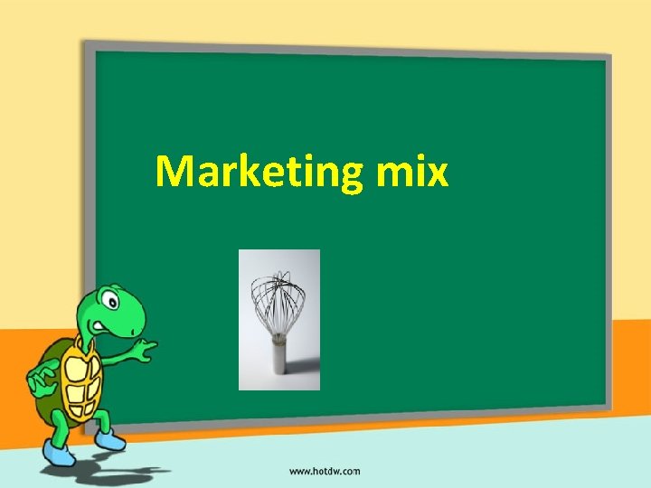 Marketing mix 