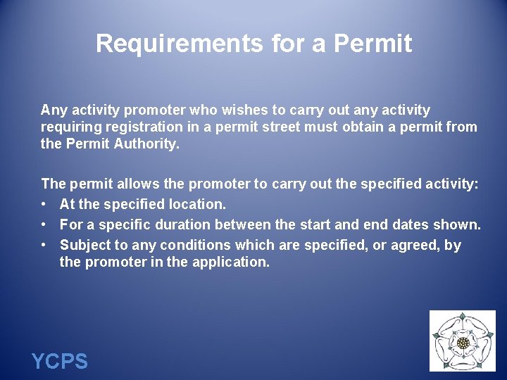 Requirements for a Permit Any activity promoter who wishes to carry out any activity