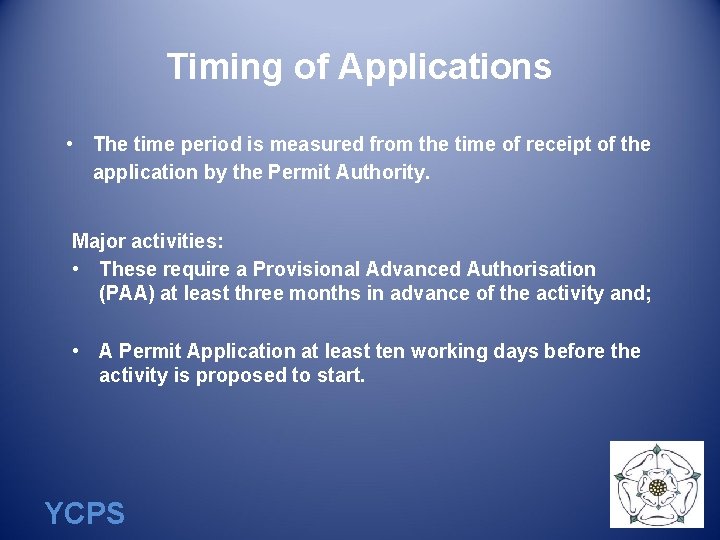 Timing of Applications • The time period is measured from the time of receipt