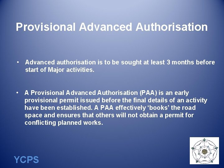 Provisional Advanced Authorisation • Advanced authorisation is to be sought at least 3 months