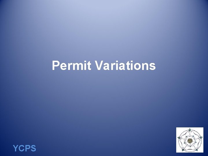 Permit Variations YCPS 