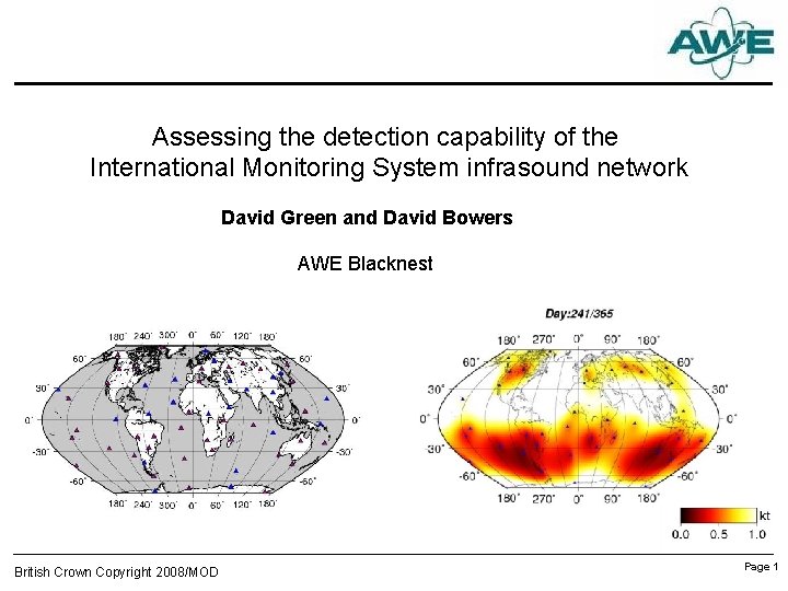 Assessing the detection capability of the International Monitoring System infrasound network David Green and