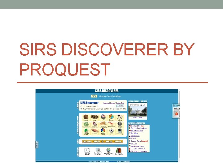 SIRS DISCOVERER BY PROQUEST 