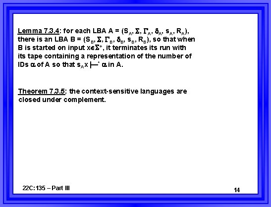 Lemma 7. 3. 4: for each LBA A = (SA, , A, s. A,