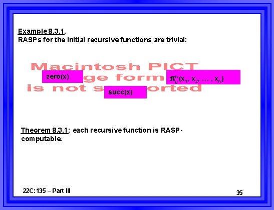 Example 8. 3. 1. RASPs for the initial recursive functions are trivial: kn (x