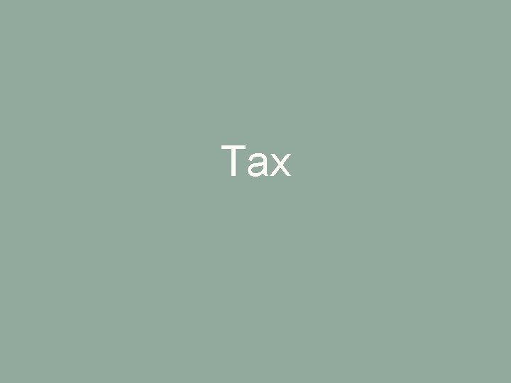 Tax 