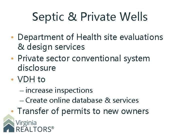 Septic & Private Wells • Department of Health site evaluations & design services •