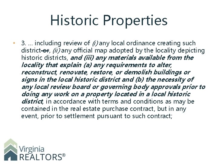 Historic Properties • 3. … including review of (i) any local ordinance creating such