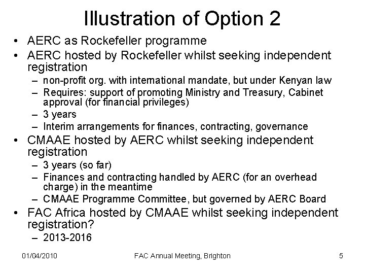 Illustration of Option 2 • AERC as Rockefeller programme • AERC hosted by Rockefeller