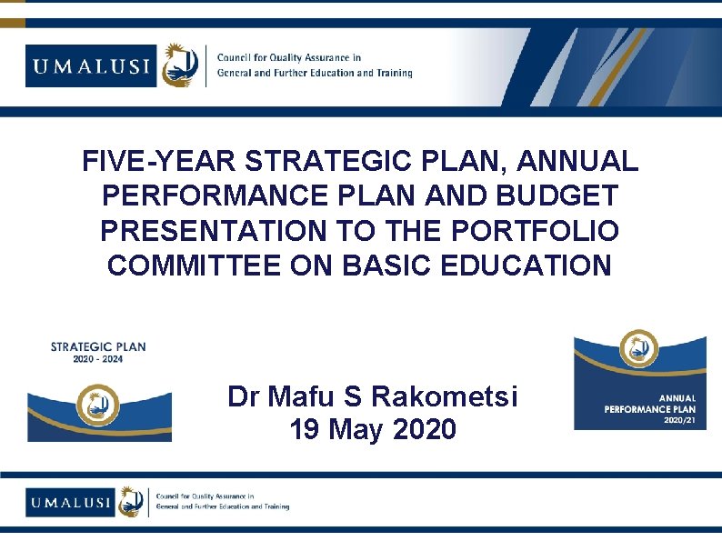 FIVE-YEAR STRATEGIC PLAN, ANNUAL PERFORMANCE PLAN AND BUDGET PRESENTATION TO THE PORTFOLIO COMMITTEE ON