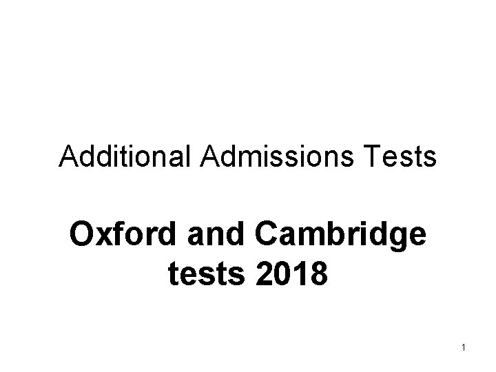 Additional Admissions Tests Oxford and Cambridge tests 2018 1 