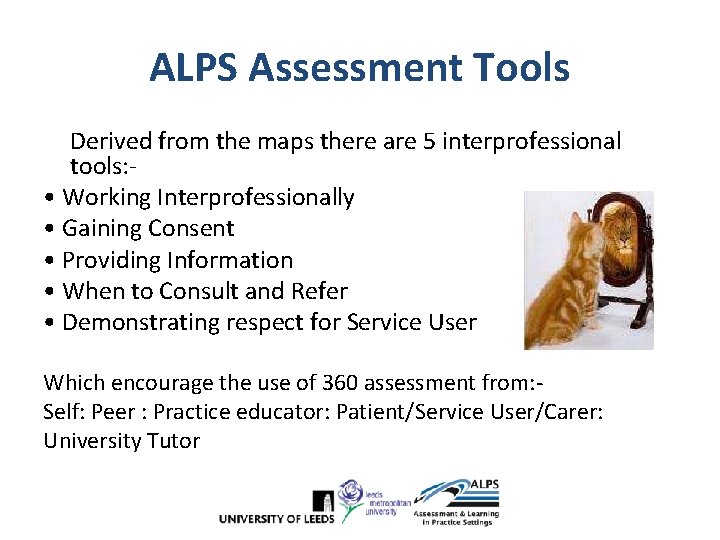 ALPS Assessment Tools Derived from the maps there are 5 interprofessional tools: • Working ALPS Assessment Tools Derived from the maps there are 5 interprofessional tools: • Working