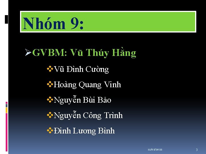 Nhóm 9: ØGVBM: Vũ Thúy Hằng v. Vũ Đình Cường v. Hoàng Quang Vinh