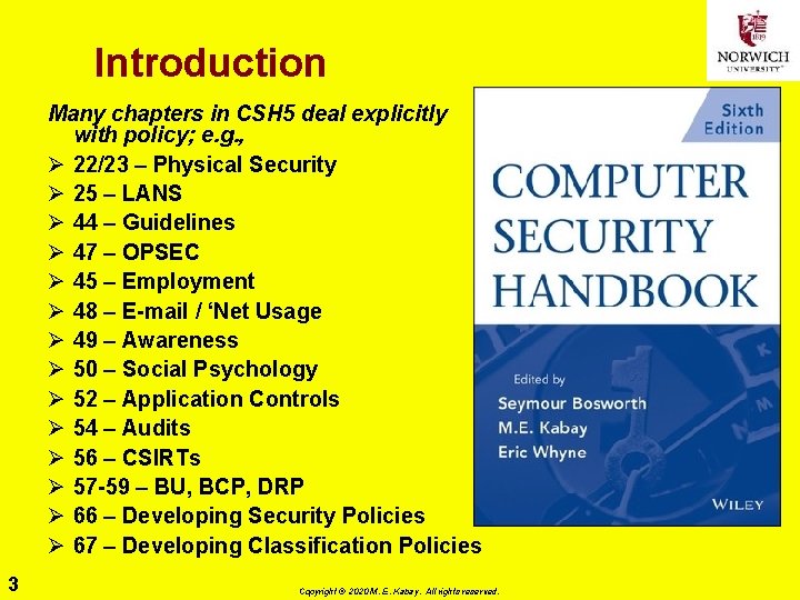 Introduction Many chapters in CSH 5 deal explicitly with policy; e. g. , Ø