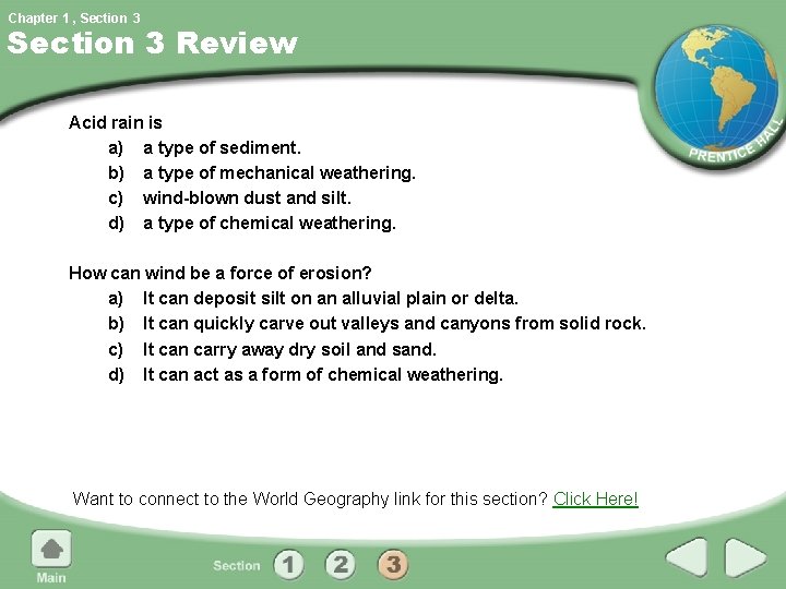 Chapter 1 , Section 3 Review Acid rain is a) a type of sediment.