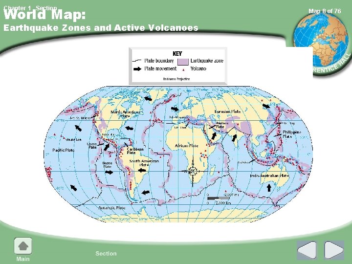 World Map: Chapter 1 , Section Earthquake Zones and Active Volcanoes Map 8 of