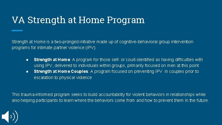 VA Strength at Home Program Strength at Home is a two-pronged initiative made up