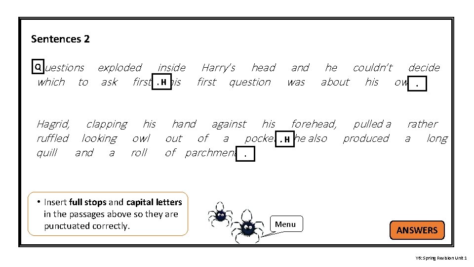 Sentences 2 Q Questions which exploded inside Harry’s head and he couldn’t decide to