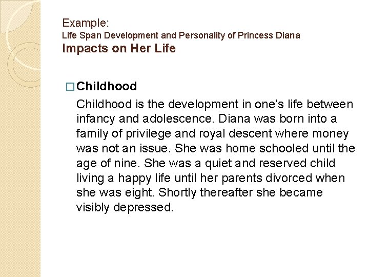 Example: Life Span Development and Personality of Princess Diana Impacts on Her Life �