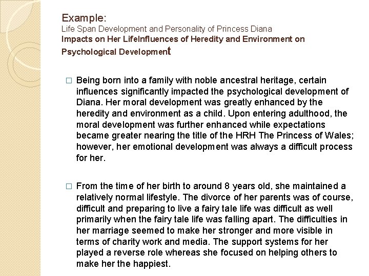 Example: Life Span Development and Personality of Princess Diana Impacts on Her Life. Influences