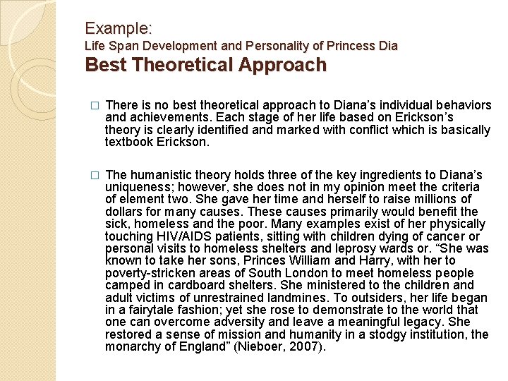 Example: Life Span Development and Personality of Princess Dia Best Theoretical Approach � There