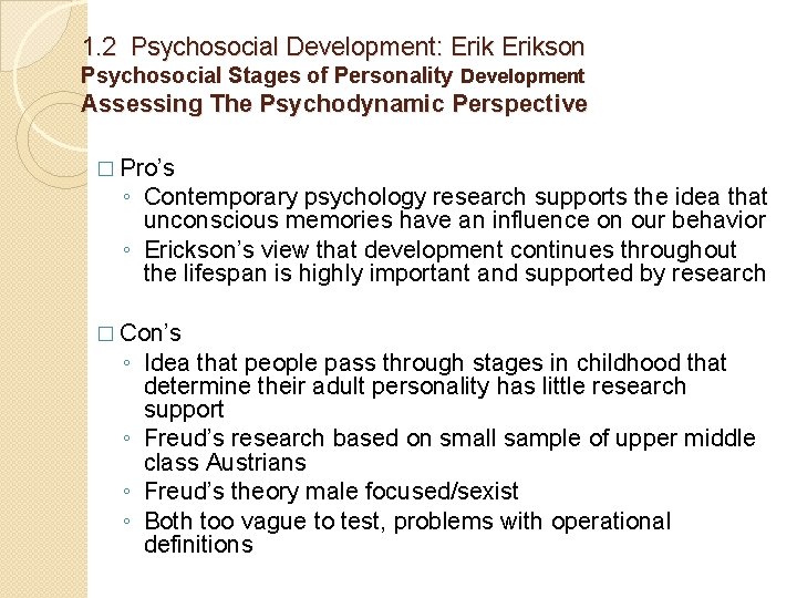 1. 2 Psychosocial Development: Erikson Psychosocial Stages of Personality Development Assessing The Psychodynamic Perspective