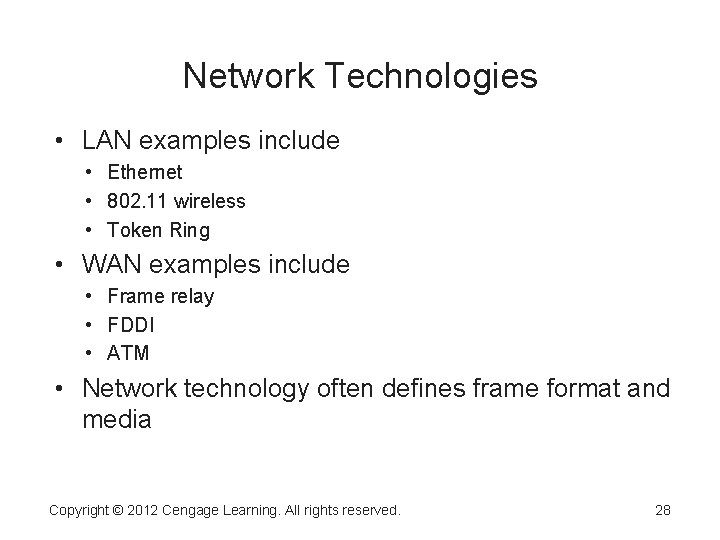 Network Technologies • LAN examples include • Ethernet • 802. 11 wireless • Token Network Technologies • LAN examples include • Ethernet • 802. 11 wireless • Token