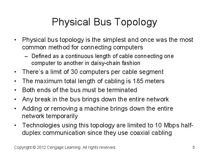 Physical Bus Topology • Physical bus topology is the simplest and once was the Physical Bus Topology • Physical bus topology is the simplest and once was the
