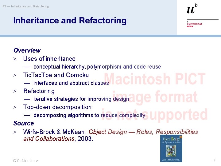P 2 — Inheritance and Refactoring Overview > Uses of inheritance — conceptual hierarchy,