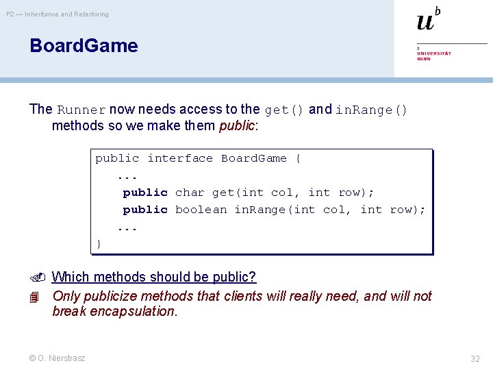 P 2 — Inheritance and Refactoring Board. Game The Runner now needs access to