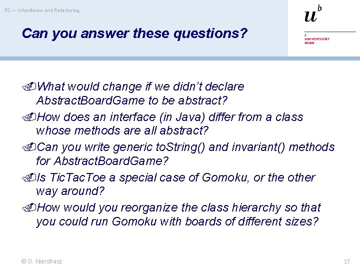 P 2 — Inheritance and Refactoring Can you answer these questions? What would change