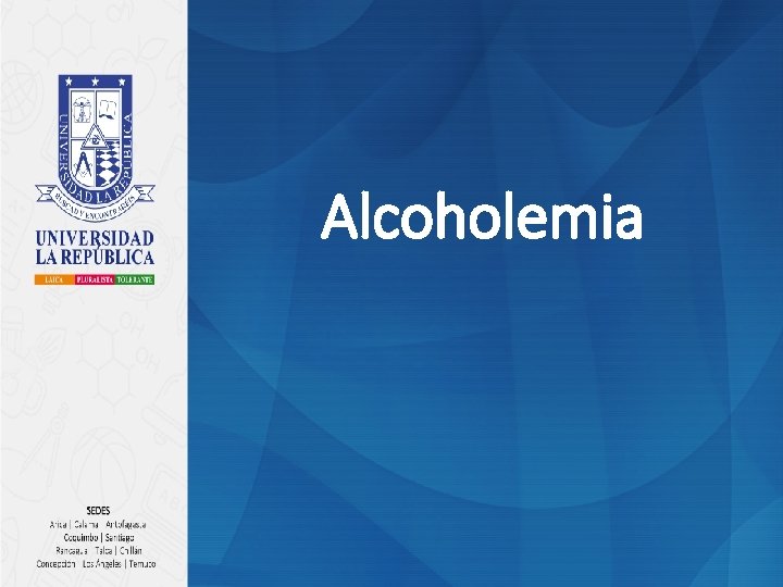 Alcoholemia 