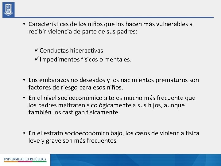  • Características de los niños que los hacen más vulnerables a recibir violencia