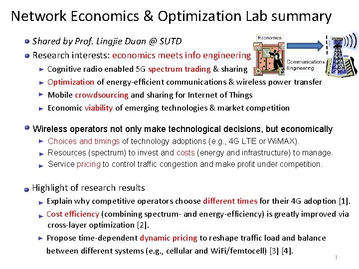 Network Economics & Optimization Lab summary Shared by Prof. Lingjie Duan @ SUTD Research