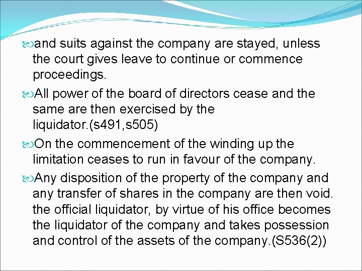  and suits against the company are stayed, unless the court gives leave to