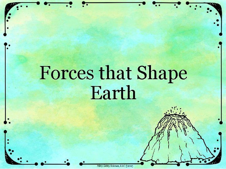 Forces that Shape Earth 