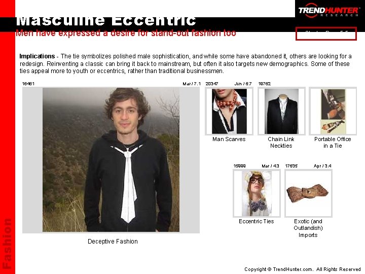 Fashion Masculine Eccentric Men have expressed a desire for stand-out fashion too Cluster Pop: