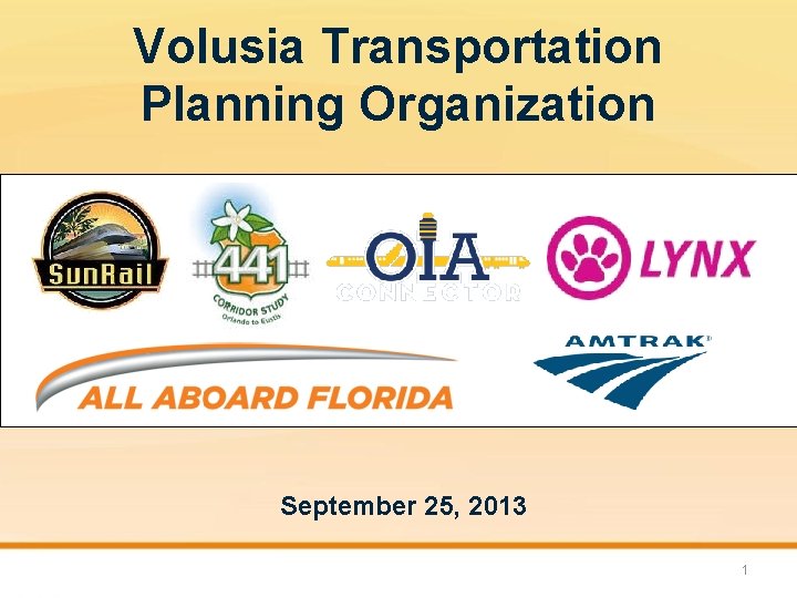 Volusia Transportation Planning Organization September 25, 2013 1 