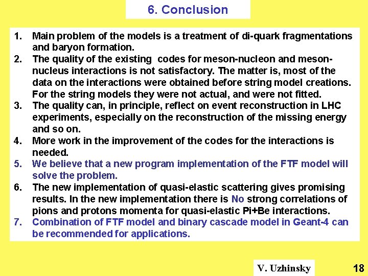6. Conclusion 1. 2. 3. 4. 5. 6. 7. Main problem of the models