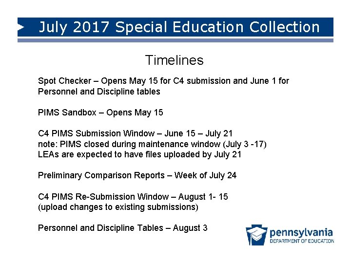 July 2017 Special Education Collection Timelines Spot Checker – Opens May 15 for C