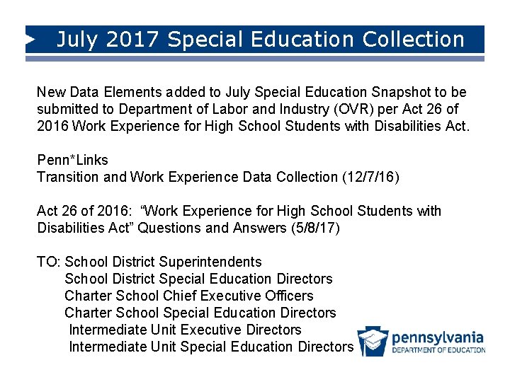 July 2017 Special Education Collection New Data Elements added to July Special Education Snapshot