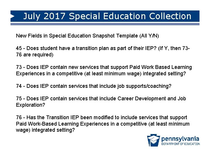 July 2017 Special Education Collection New Fields in Special Education Snapshot Template (All Y/N)