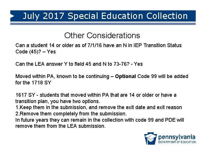 July 2017 Special Education Collection Other Considerations Can a student 14 or older as