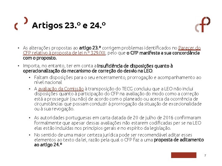 Artigos 23. º e 24. º • As alterações propostas ao artigo 23. º