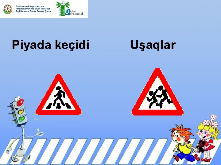 Piyada keçidi Uşaqlar 