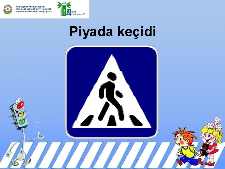 Piyada keçidi 