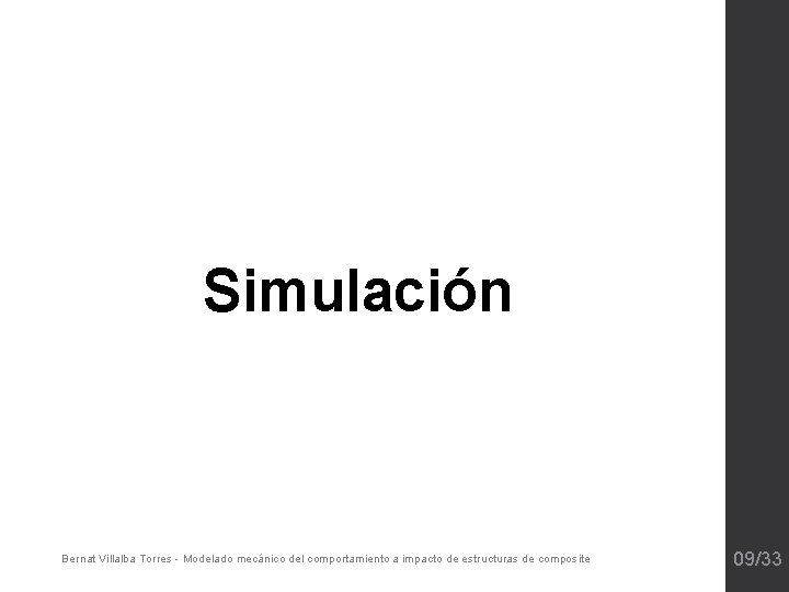 Simulación Bernat Villalba Torres - Modelado mecánico del comportamiento a impacto de estructuras de