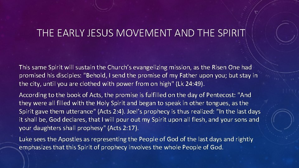 THE EARLY JESUS MOVEMENT AND THE SPIRIT This same Spirit will sustain the Church’s